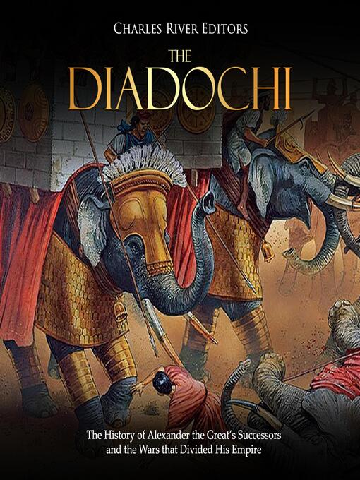 Title details for The Diadochi by Charles River Editors - Wait list